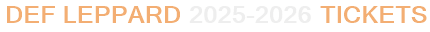 Def Leppard 2025-2026 Tickets